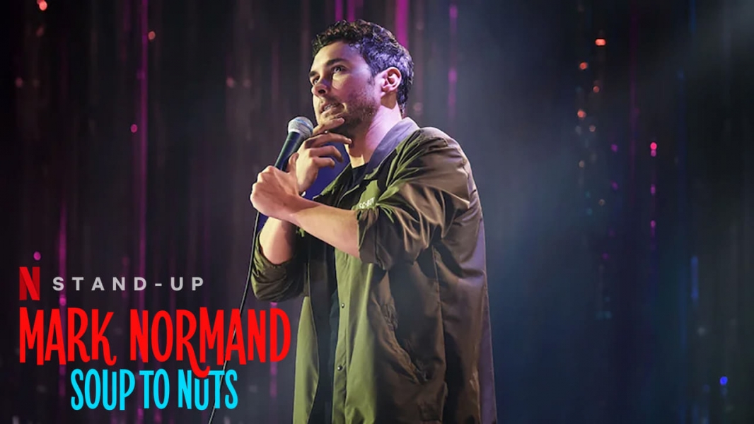 Mark Normand: Soup to Nuts