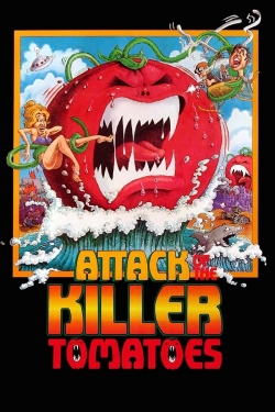 Attack of the Killer Tomatoes!