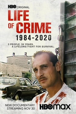 Life of Crime: 1984-2020