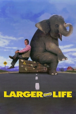 Larger than Life