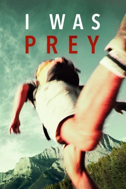 I Was Prey