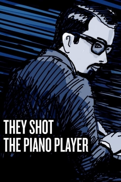 They Shot the Piano Player